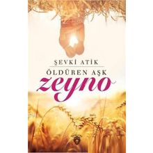 Zeyno Öldüren Aşk - Şevki Atik