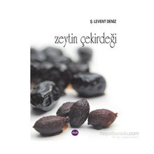 Zeytin Çekirdeği - Ş. Levent Deniz