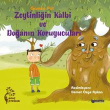 Zeytinliğin Kalbi ve Doğanın Koruyucuları - Gamze Pat