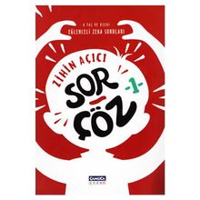 Zihin Açıcı Sor Çöz 1 - Çamlıca Çocuk Yayınları