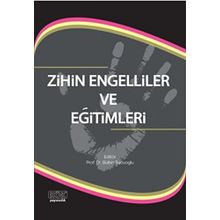 Zihin Engelliler ve Eğitimleri / Sema Kaner