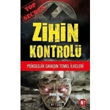 Zihin Kontrolü Psikolojik Savaşın Temel İlkeleri - Bora İyiat