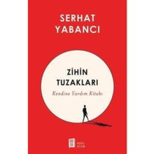 Zihin Tuzakları - Serhat Yabancı