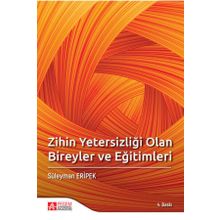 Zihin Yetersizliği Olan Bireyler ve Eğitimleri - Pegem Akademi Yayıncılık