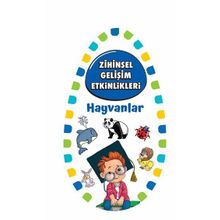 Zihinsel Gelişim Etkinlikleri - Hayvanlar - Kollektif