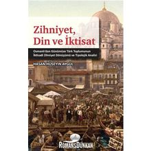 Zihniyet Din ve İktisat - Hasan Hüseyin Aygül