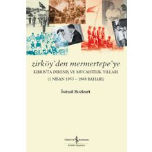 Zirköy’den Mermertepe’ye - İsmail Bozkurt