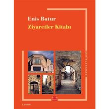 ZIYARETLER KITABI - ENIS BATUR