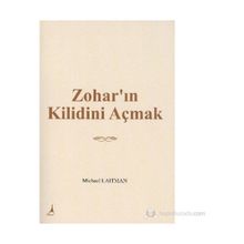 ZOHAR'IN KILIDINI AÇMAK - MICHAEL LAITMAN