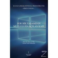 Zor Bir Yaşamdan Mutluluğa Açılan Kapı - Bahri Çevik