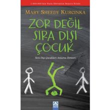Zor Değil Sıradışı Çocuk: Sıra Dışı Çocukları Anlama Rehberi