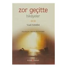 ZOR GEÇİTTE HIKAYELER - VASFI SAMIM