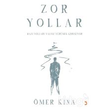 Zor Yollar - Ömer Kına