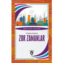 Zor Zamanlar Dünya Çocuk Klasikleri (7-12 Yaş) - Charles Dickens