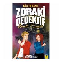 Zoraki Dedektif: Binatlı Cinayeti - Gülşen Gazel