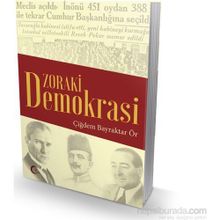 Zoraki Demokrasi - Çiğdem Bayraktar Ör