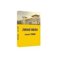 Zoraki Nikah - Levent Torun