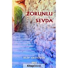 Zorunlu Sevda - Elif Akdemir