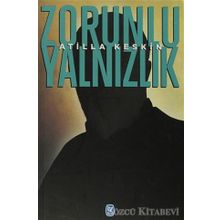 ZORUNLU YALNIZLIK - ATILLA KESKIN