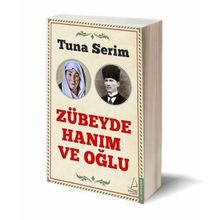 Zübeyde Hanım ve Oğlu - Tuna Serim