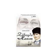 ZÜBEYDE HANIM - ZAFER GÜLER