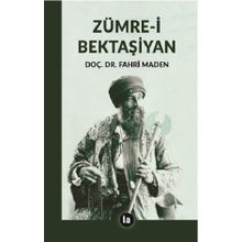 Zümre-i Bektaşiyan - Fahri Maden