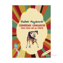 Zürafadan Kanguruya Neler Neler Var Bu Kitapta Vladimir Mayakovski