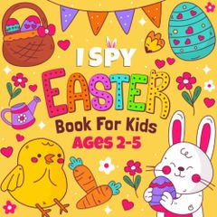 Easter Basket Stuffers : I Spy Easter: Book for Kids Ages 2-5: A Fun &  Interactive Activity Easter Day Coloring And Guessing Game For Little Kids,   Girls (Easter Basket Stuffers for