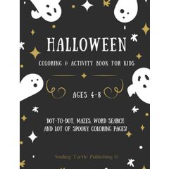 Halloween Dot Markers Coloring Page for Kids Ages 4-8: Halloween Gifts For Kids Do a Dot Coloring Book For Kids, Boys, Girls Ages 2- 4 and 4-8 Years Old [Book]