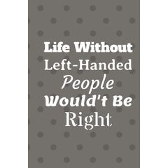 Best Tennis Players Are Left Handed ; Funny Gift For Lefty Tennis Player:  Lined Notebook / Journal Gift,120 Pages, 6x9,Soft Cover, Matte Finish,Left