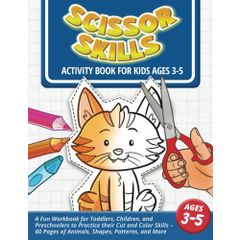 Basic Scissor Skills: Big Preschool Cutting Practice Workbook: A Fun  Activity Book with Cute Animals, Shapes, and More for Toddlers, Kids Ages  2-4, 3-5 Years Old