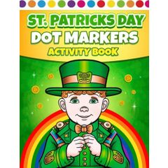 Dot Markers Activity Book for Toddlers Ages 2-4:, Do a Dot Art Coloring  Book, Fun Way to Learn About Alphebets Numbers and Shapes