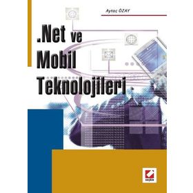.NET VE MOBIL TEKNOLOJILERI - AYTAÇ ÖZAY