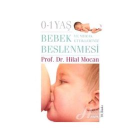 0-1 Yaş Bebek Beslenmesi ve Merak Ettikleriniz - Hilal Mocan