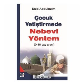 0-10 Yaş Arası Çocuk Yetiştirmede Nebevi Yöntem Said Abdulazim Polen Yayınları