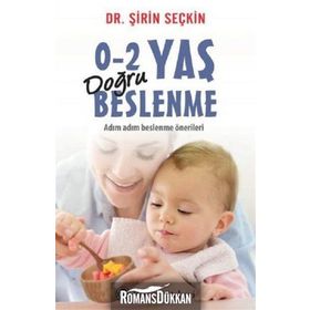 0-2 Yaş Doğru Beslenme - Şirin Seçkin