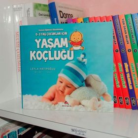 0-3 Yaş Çocuklar İçin Yaşam Koçluğu - Leyla Hatipoğlu