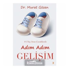 0-5 Yaş Arası Çocuklarda Adım Adım Gelişim - Murat Gözen