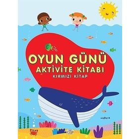0-6 Yaş Yayınları Oyun Günü Aktivite Kırmızı Kitabı