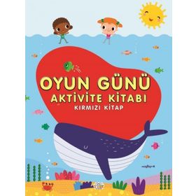 0-6 Yaş Yayınları Oyun Günü Aktivite Kırmızı Kitabı