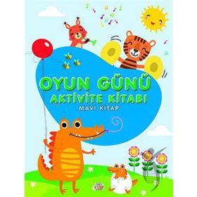 0-6 Yaş Yayınları Oyun Günü Aktivite Mavi Kitabı