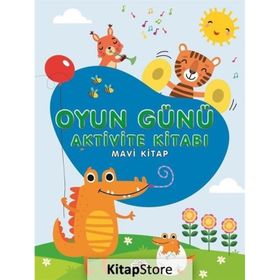 0-6 Yaş Yayınları Oyun Günü Aktivite Mavi Kitabı