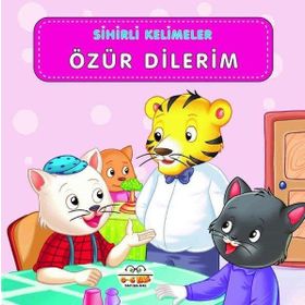 0-6 Yaş Yayınları Özür Dilerim - Sihirli Kelimeler Kitabı