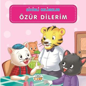 0-6 Yaş Yayınları Özür Dilerim - Sihirli Kelimeler Kitabı