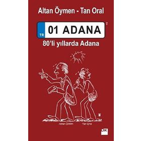 01 Adana - Altan Öymen Tan Oral