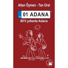 01 Adana - Altan Öymen Tan Oral