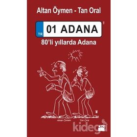 01 Adana - Altan Öymen Tan Oral