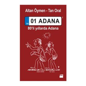 01 Adana - Altan Öymen Tan Oral