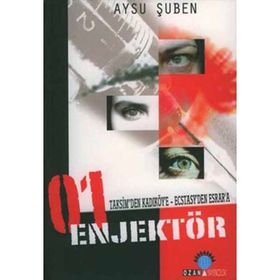 01 ENJEKTÖR TAKSIM`DEN KADIKÖY`E-ECSTASY`DEN ESRAR`A - AYSU ŞUBEN