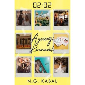 02:02 Ayçiçeği Karnavalı - N. G. Kabal